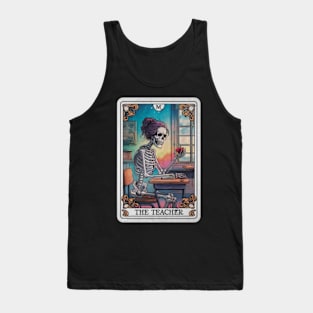 The Teacher Skeleton Tarot Card Occult Gothic Funny Sarcastic Tank Top